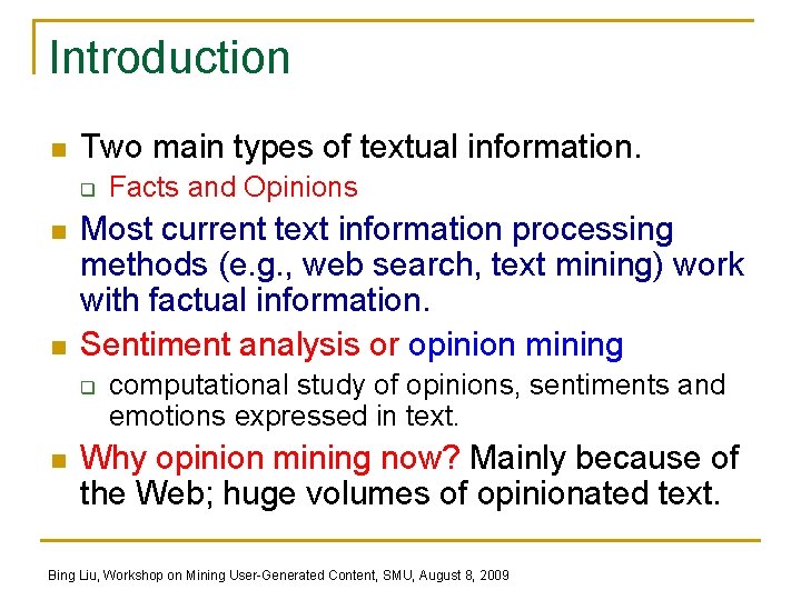Introduction n Two main types of textual information. q n n Most current text