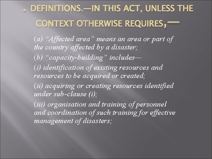 . DEFINITIONS. —IN THIS ACT, UNLESS THE CONTEXT OTHERWISE REQUIRES , — (a) “Affected