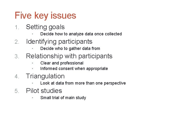 3 Five key issues 1. Setting goals • 2. Identifying participants • 3. Clear