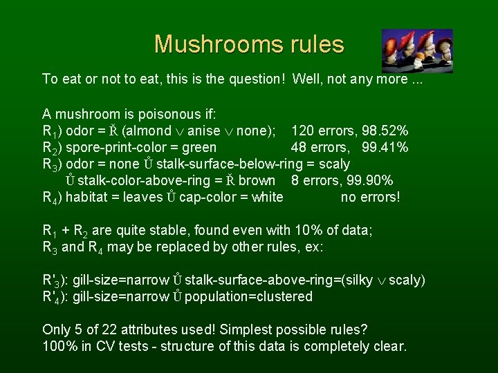 Mushrooms rules To eat or not to eat, this is the question! Well, not