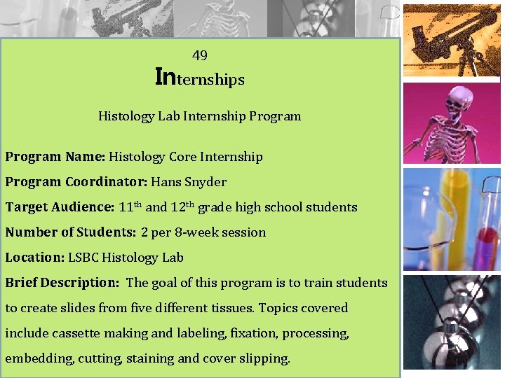 49 Internships Histology Lab Internship Program 49 Name: Histology Core Internship In Program Coordinator: