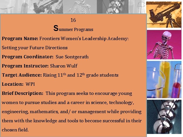 16 Summer Programs Program Name: Frontiers Women’s Leadership Academy: Setting your Future Directions Program