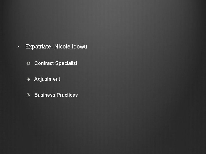  • Expatriate- Nicole Idowu Contract Specialist Adjustment Business Practices 