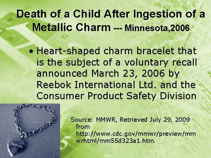 Death of a Child After Ingestion of a Metallic Charm --- Minnesota, 2006 •