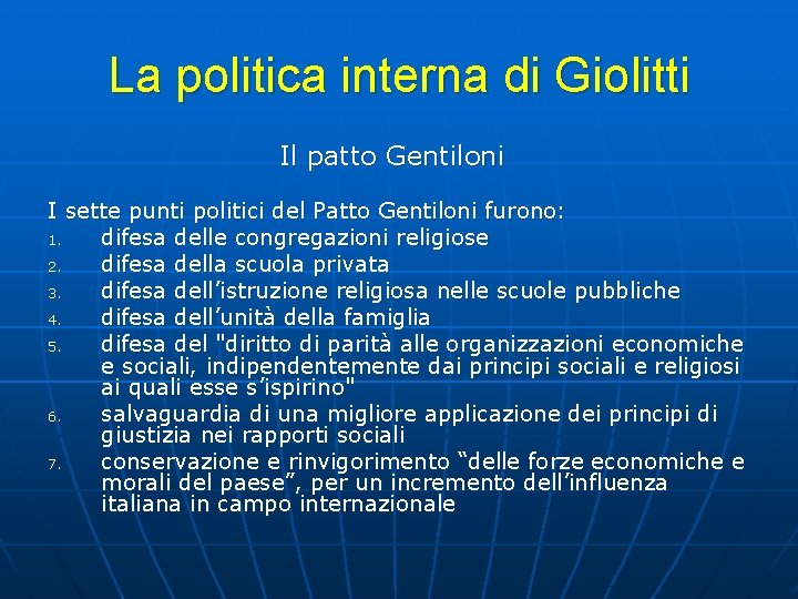 La politica interna di Giolitti Il patto Gentiloni I sette punti politici del Patto