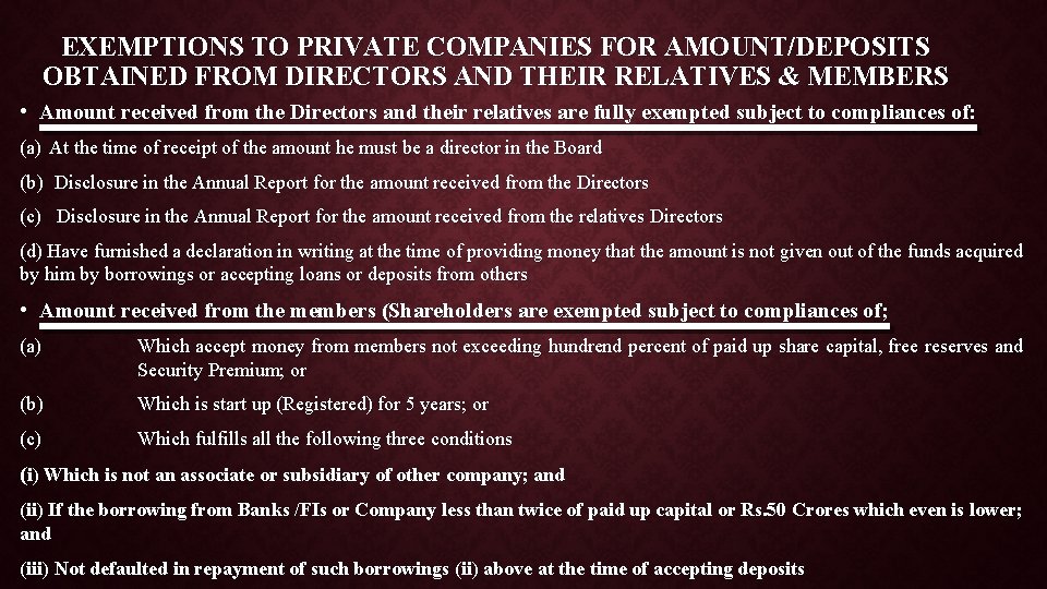 EXEMPTIONS TO PRIVATE COMPANIES FOR AMOUNT/DEPOSITS OBTAINED FROM DIRECTORS AND THEIR RELATIVES & MEMBERS