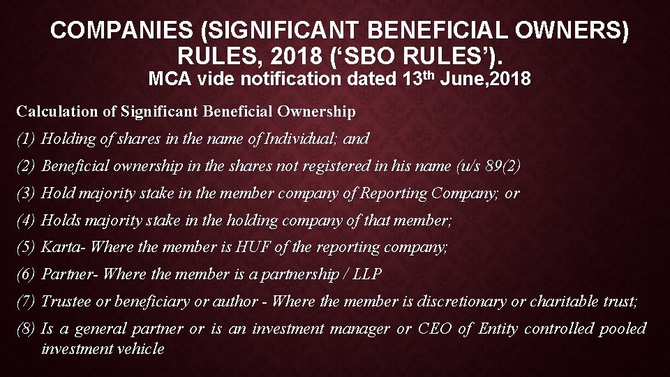 COMPANIES (SIGNIFICANT BENEFICIAL OWNERS) RULES, 2018 (‘SBO RULES’). MCA vide notification dated 13 th