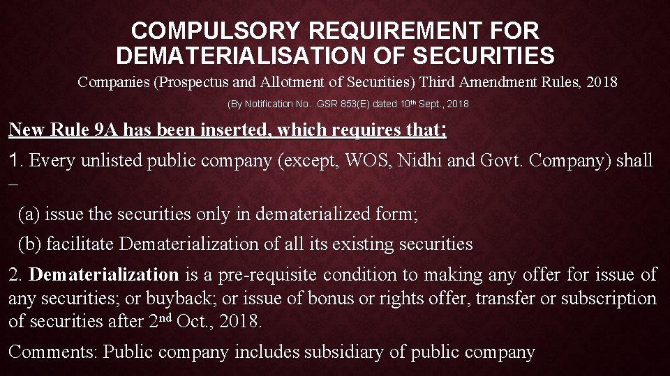 COMPULSORY REQUIREMENT FOR DEMATERIALISATION OF SECURITIES Companies (Prospectus and Allotment of Securities) Third Amendment