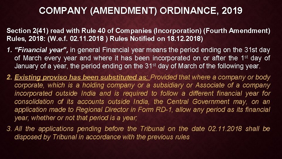 COMPANY (AMENDMENT) ORDINANCE, 2019 Section 2(41) read with Rule 40 of Companies (Incorporation) (Fourth