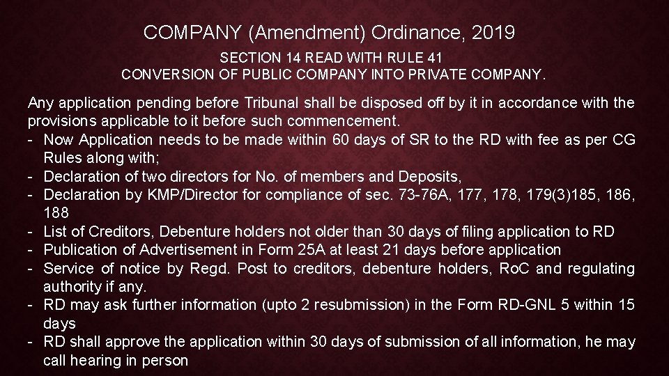 COMPANY (Amendment) Ordinance, 2019 SECTION 14 READ WITH RULE 41 CONVERSION OF PUBLIC COMPANY