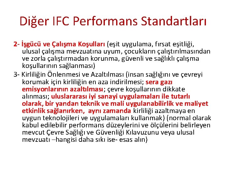 Diğer IFC Performans Standartları 2 - İşgücü ve Çalışma Koşulları (eşit uygulama, fırsat eşitliği,