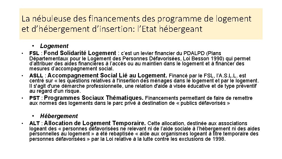 La nébuleuse des financements des programme de logement et d’hébergement d’insertion: l’Etat hébergeant •