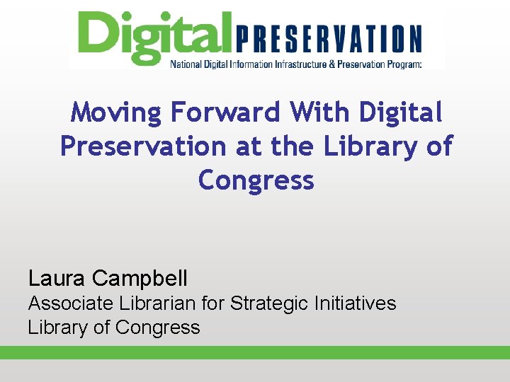 Moving Forward With Digital Preservation at the Library