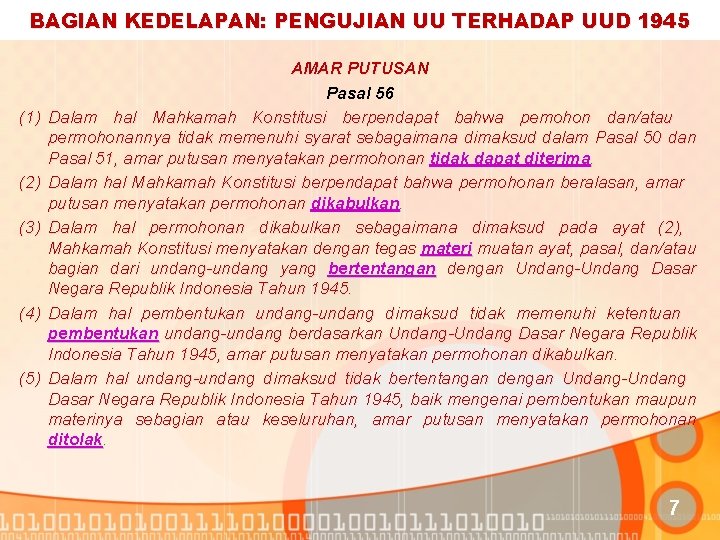 BAGIAN KEDELAPAN: PENGUJIAN UU TERHADAP UUD 1945 (1) (2) (3) (4) (5) AMAR PUTUSAN