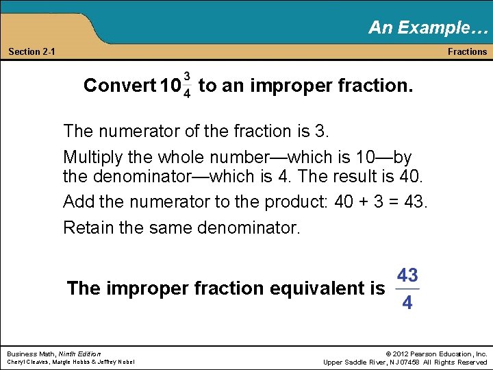 An Example… Section 2 -1 Fractions Convert 10 to an improper fraction. The numerator