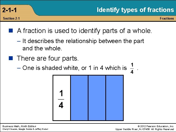 Identify types of fractions 2 -1 -1 Section 2 -1 Fractions n A fraction