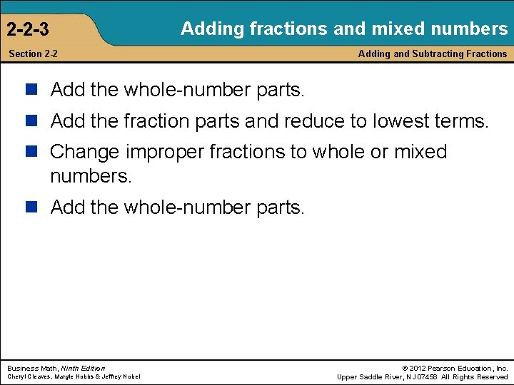 2 -2 -3 Adding fractions and mixed numbers Section 2 -2 Adding and Subtracting