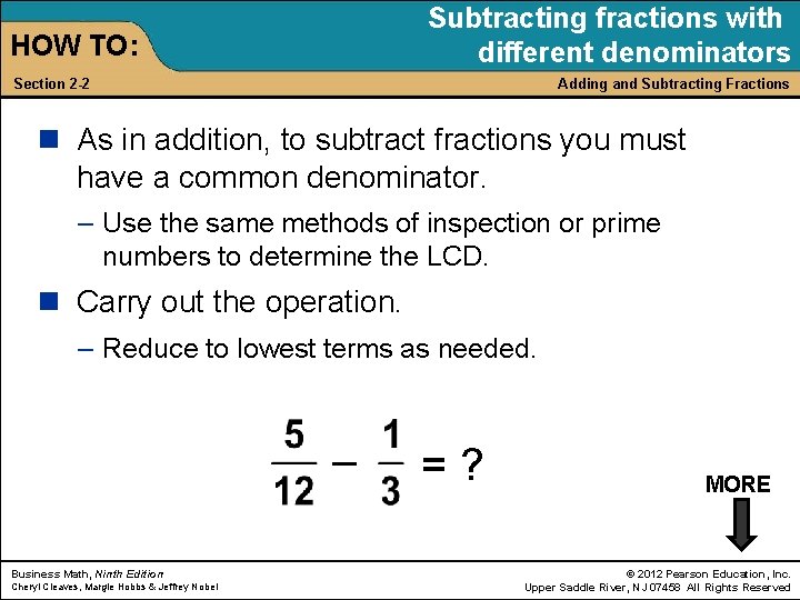 Subtracting fractions with different denominators HOW TO: Section 2 -2 Adding and Subtracting Fractions