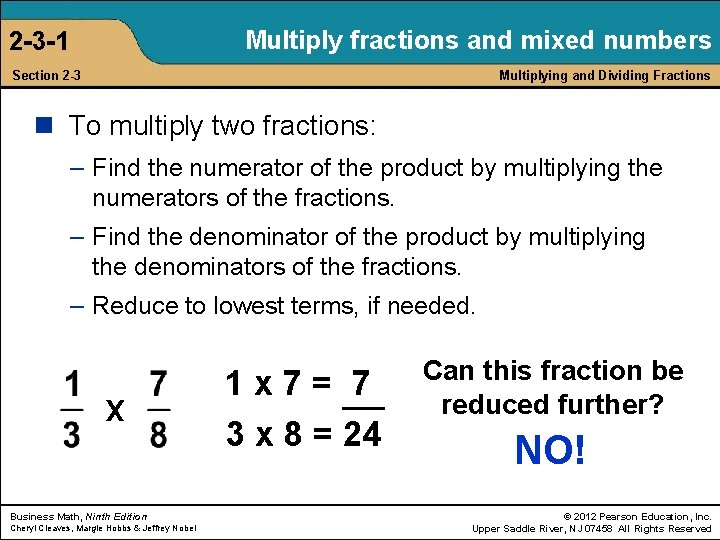 Multiply fractions and mixed numbers 2 -3 -1 Section 2 -3 Multiplying and Dividing