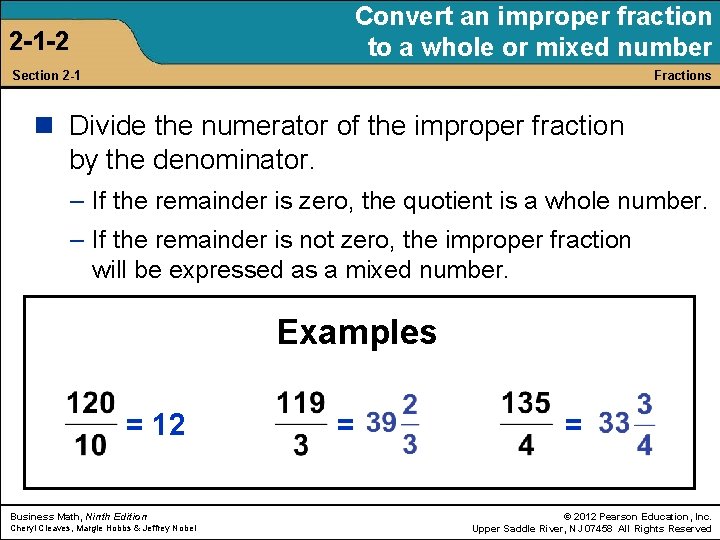 Convert an improper fraction to a whole or mixed number 2 -1 -2 Section