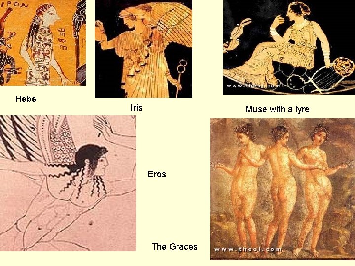 Hebe Iris Muse with a lyre Eros The Graces 