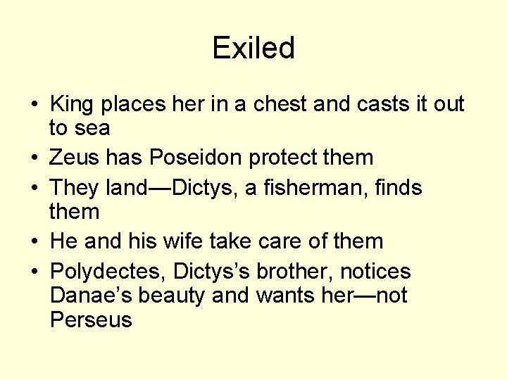 Exiled • King places her in a chest and casts it out to sea