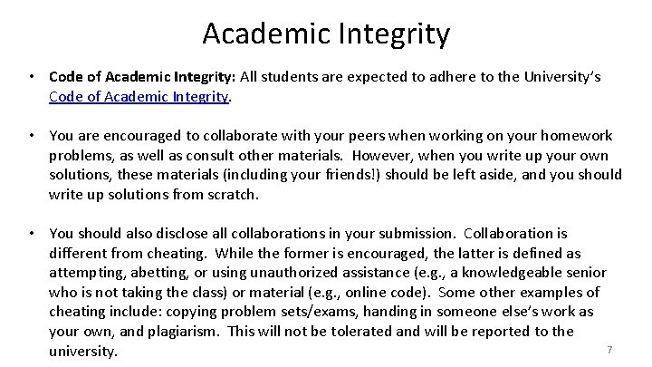Academic Integrity • Code of Academic Integrity: All students are expected to adhere to