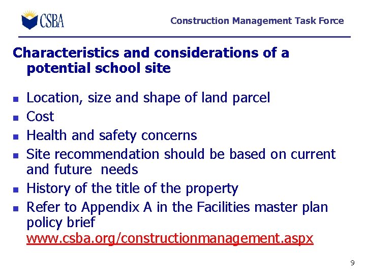 Construction Management Task Force Characteristics and considerations of a potential school site n n Construction Management Task Force Characteristics and considerations of a potential school site n n