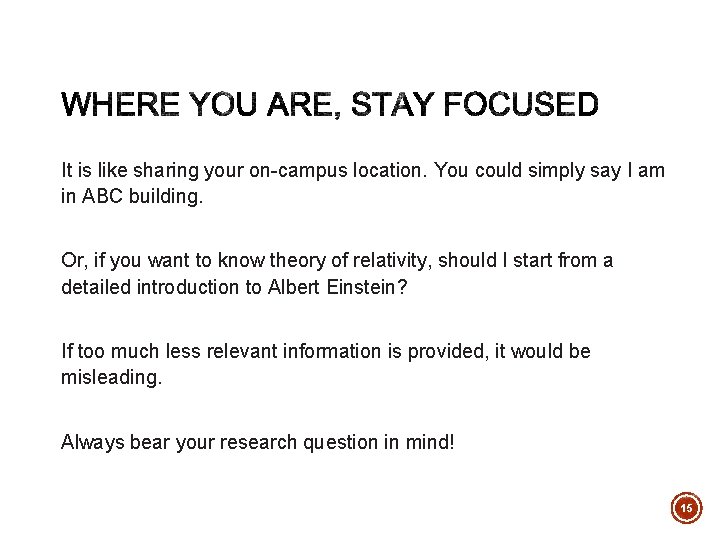 It is like sharing your on-campus location. You could simply say I am in