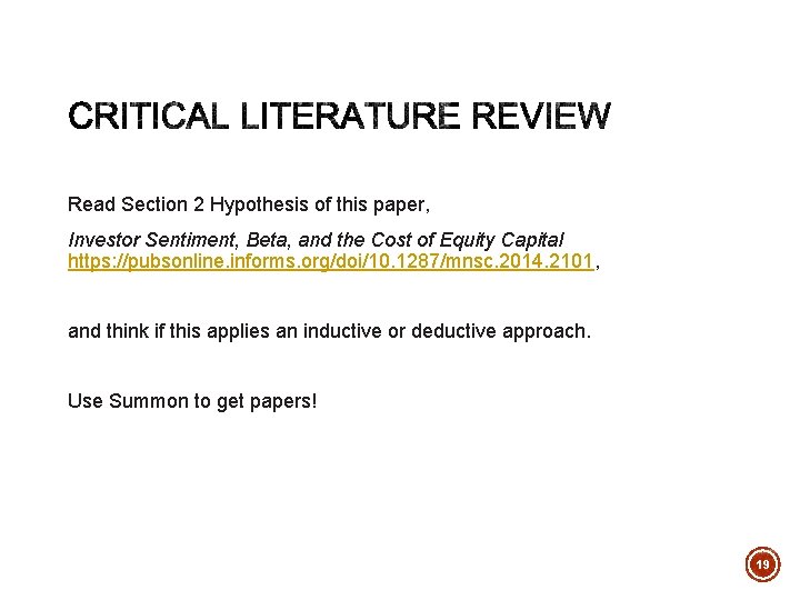 Read Section 2 Hypothesis of this paper, Investor Sentiment, Beta, and the Cost of
