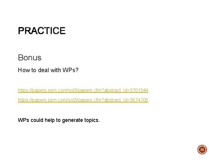 Bonus How to deal with WPs? https: //papers. ssrn. com/sol 3/papers. cfm? abstract_id=3701844 https: