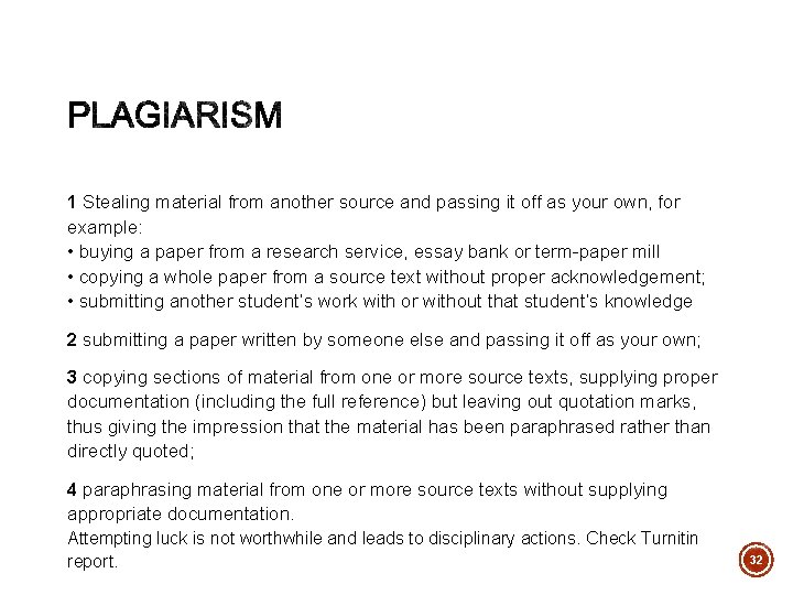 1 Stealing material from another source and passing it off as your own, for