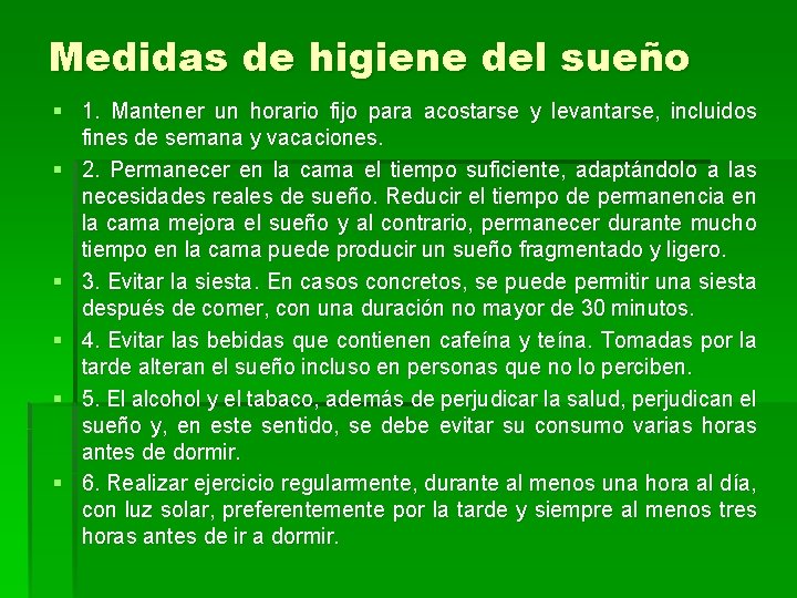 Medidas de higiene del sueño § 1. Mantener un horario fijo para acostarse y Medidas de higiene del sueño § 1. Mantener un horario fijo para acostarse y
