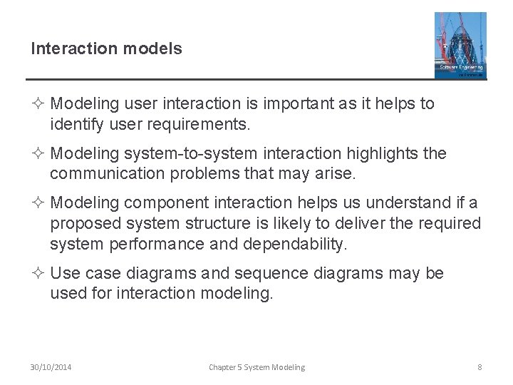 Interaction models ² Modeling user interaction is important as it helps to identify user