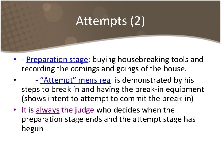 Attempts (2) • - Preparation stage: buying housebreaking tools and recording the comings and Attempts (2) • - Preparation stage: buying housebreaking tools and recording the comings and