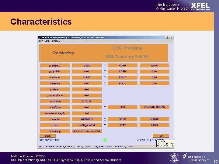 The European X-Ray Laser Project XFEL X-Ray Free-Electron Laser Characteristics Matthias Clausen, DESY CSS