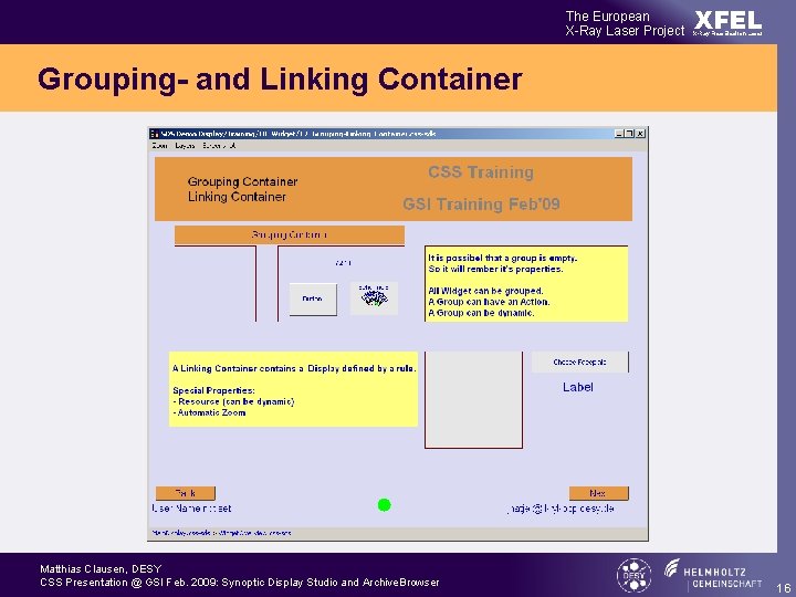 The European X-Ray Laser Project XFEL X-Ray Free-Electron Laser Grouping- and Linking Container Matthias