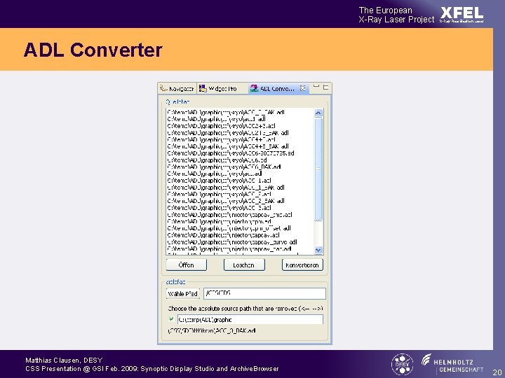 The European X-Ray Laser Project XFEL X-Ray Free-Electron Laser ADL Converter Matthias Clausen, DESY