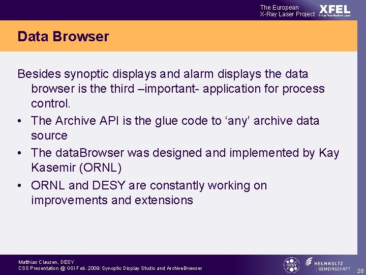 The European X-Ray Laser Project XFEL X-Ray Free-Electron Laser Data Browser Besides synoptic displays