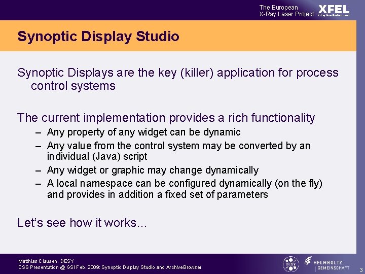 The European X-Ray Laser Project XFEL X-Ray Free-Electron Laser Synoptic Display Studio Synoptic Displays