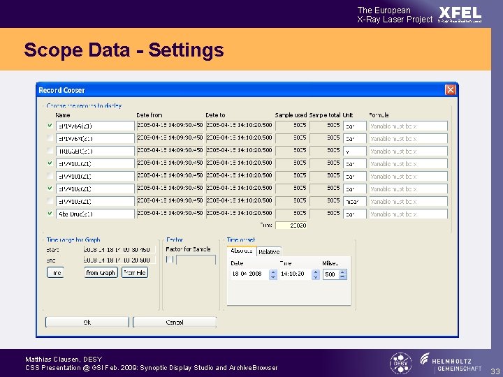 The European X-Ray Laser Project XFEL X-Ray Free-Electron Laser Scope Data - Settings Matthias