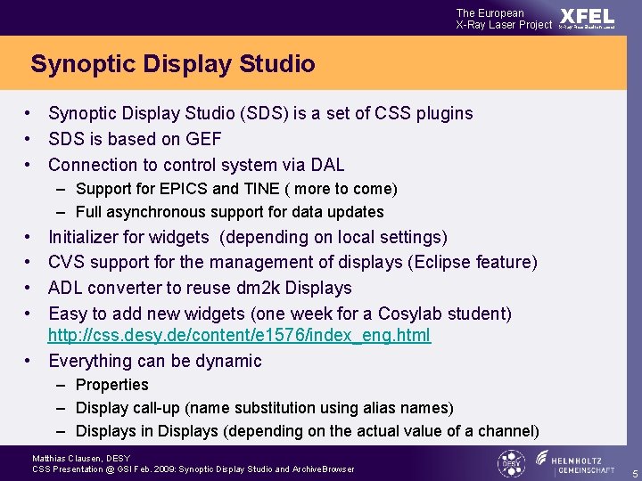 The European X-Ray Laser Project XFEL X-Ray Free-Electron Laser Synoptic Display Studio • Synoptic