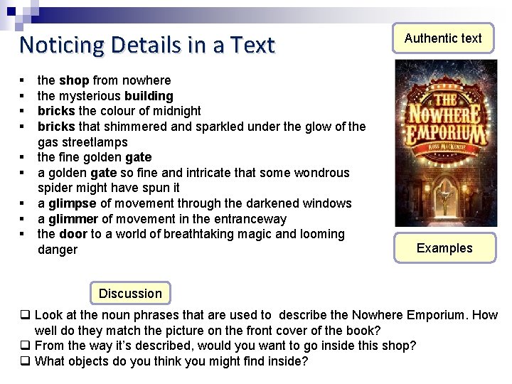 Noticing Details in a Text § § § § § the shop from nowhere