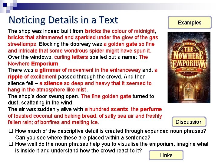 Noticing Details in a Text The shop was indeed built from bricks the colour