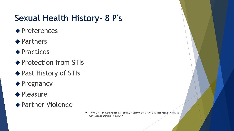Sexual Health History- 8 P's Preferences Partners Practices Protection Past from STIs History of