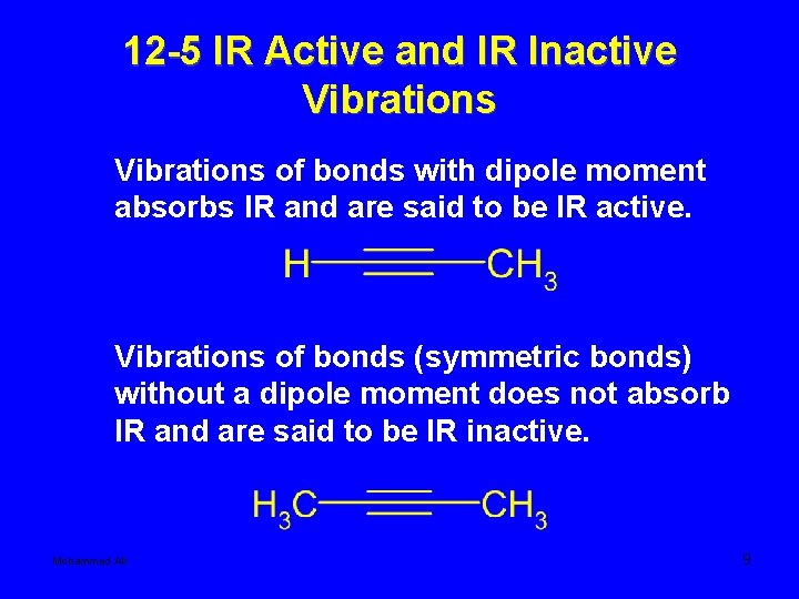 12 -5 IR Active and IR Inactive Vibrations of bonds with dipole moment absorbs