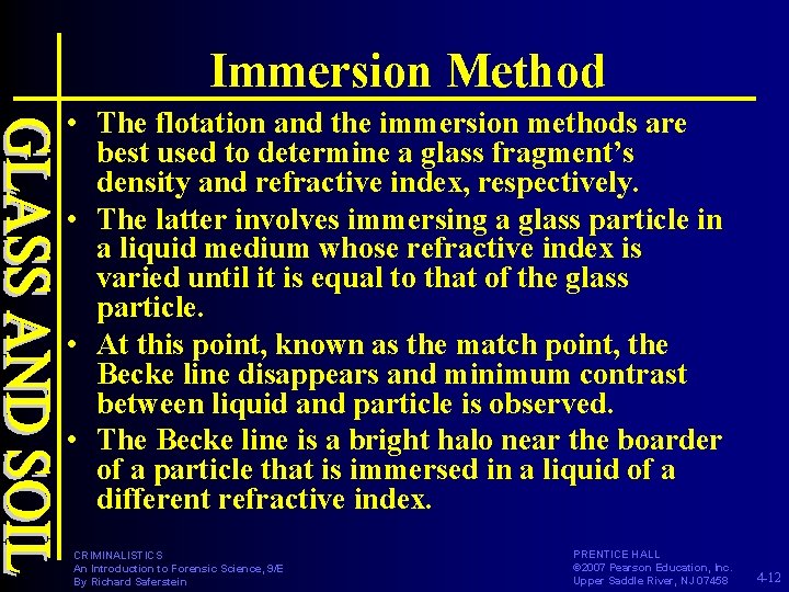Immersion Method • The flotation and the immersion methods are best used to determine