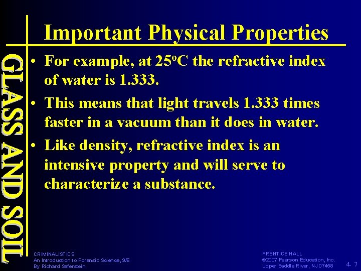 Important Physical Properties • For example, at 25 o. C the refractive index of