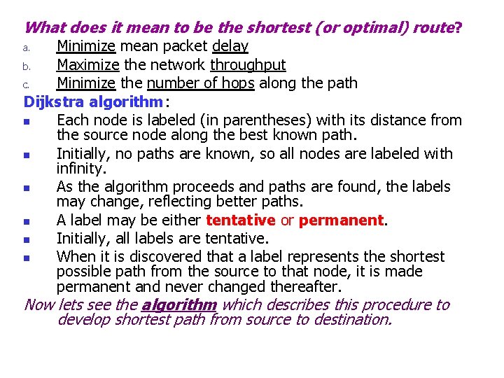 What does it mean to be the shortest (or optimal) route ? Minimize mean