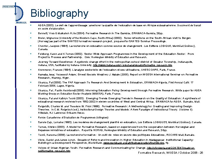 Bibliography § ADEA (2003). Le defi de l’apprentissage: ameliorer la qualite de l’education de